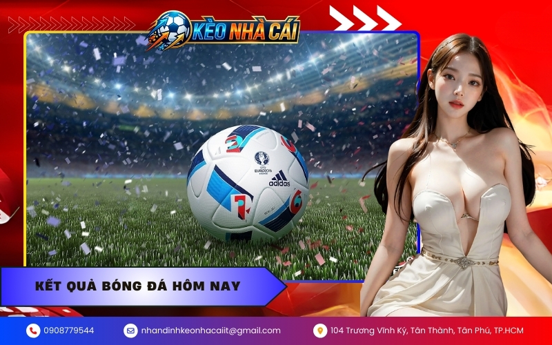 Kết Quả Bóng Đá Hôm Nay