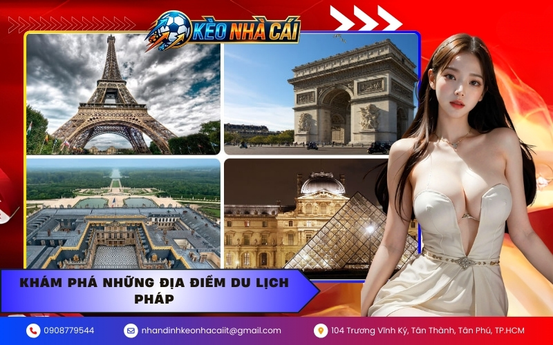 Khám phá những địa điểm du lịch Pháp