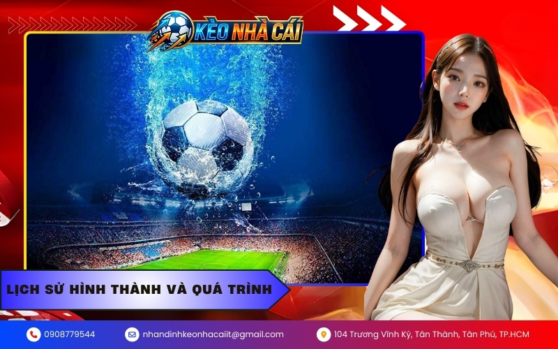 Lịch sử hình thành và quá trình