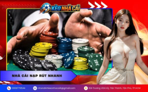 Nhà cái nạp rút nhanh