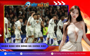 Nhận định kèo bóng đá chính xác
