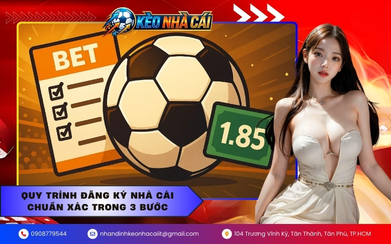 Quy trình đăng ký nhà cái chuẩn xác trong 3 bước