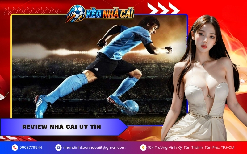 Review nhà cái uy tín