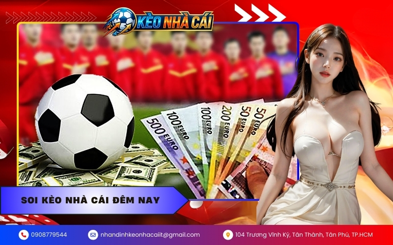 Soi kèo nhà cái đêm nay