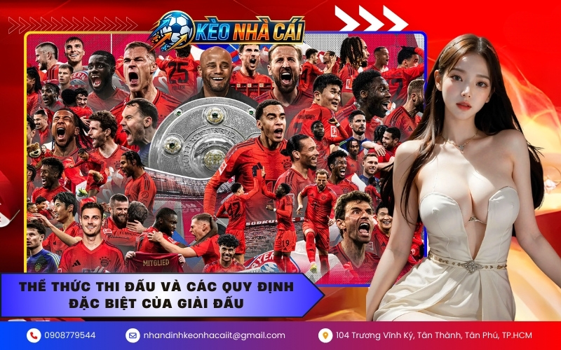 Thể thức thi đấu và các quy định đặc biệt của giải đấu