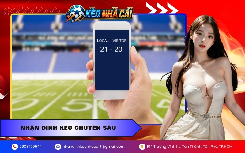 nhận định kèo chuyên sâu