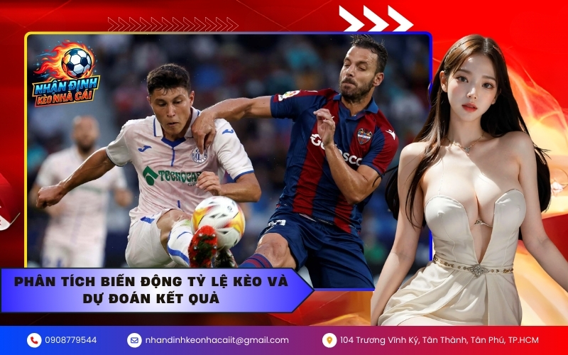 Phân tích biến động tỷ lệ kèo và dự đoán kết quả