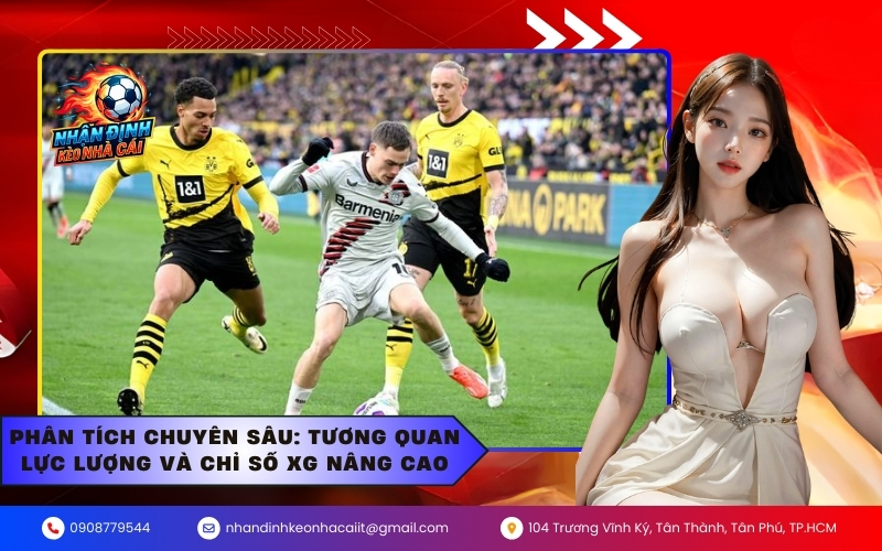 Phân tích chuyên sâu: Tương quan lực lượng và chỉ số xG nâng cao